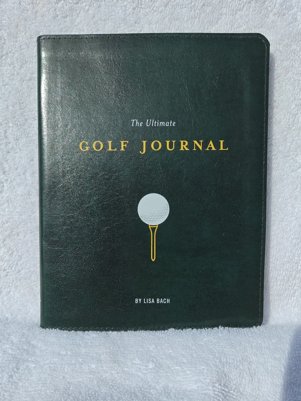 The Ultimate Golf Journal - Dark Green